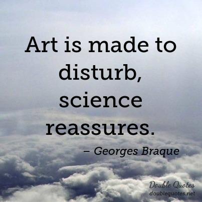 art-is-made-to-disturb-science-reassures-403x403-nkek4x