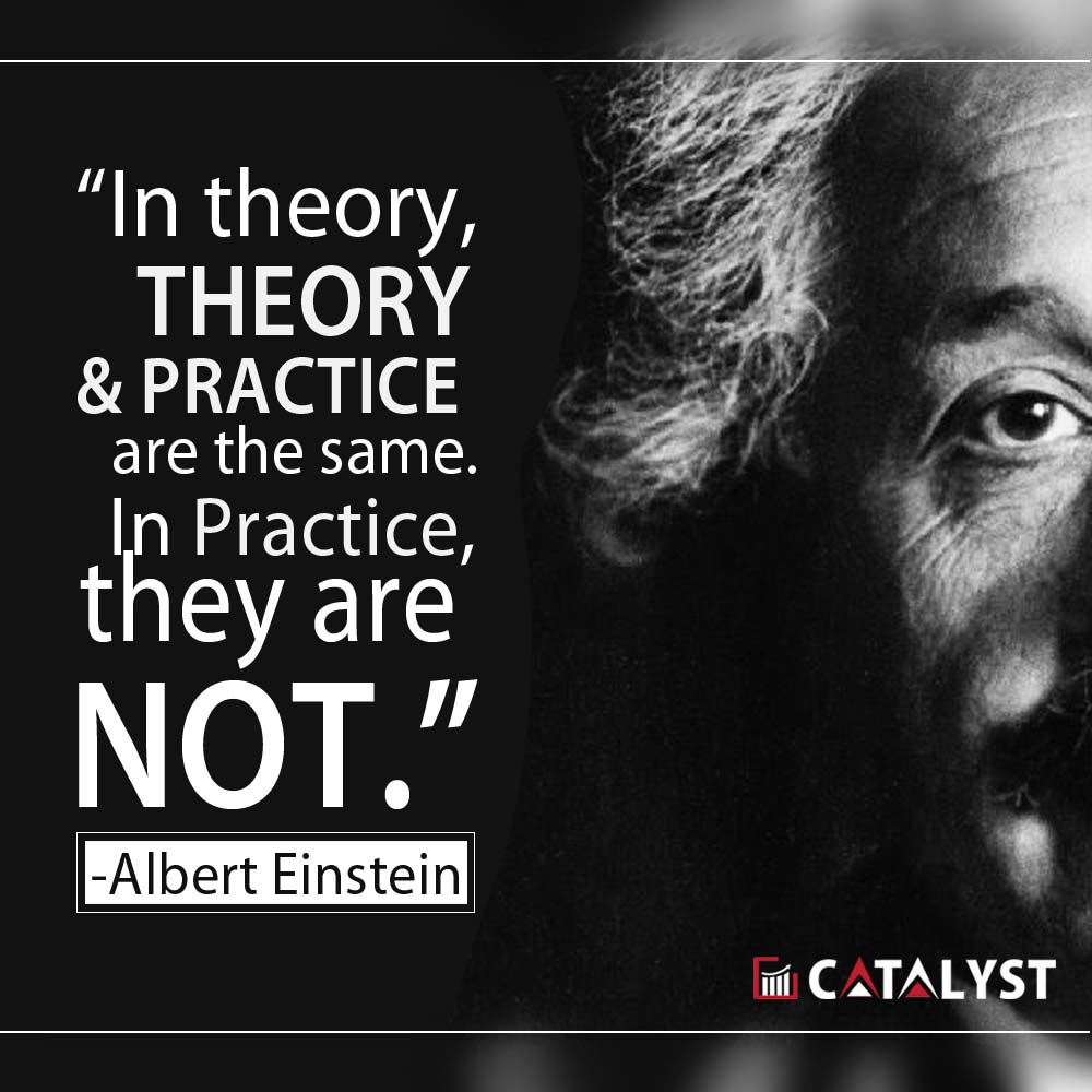 in-theory-theory-and-practice-are-the-same