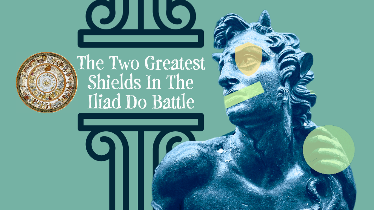 The Two Greatest Shields In The Iliad Do Battle