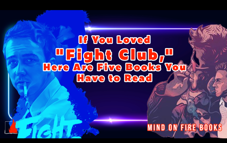 If You Loved Fight Club Here Are Five Books You Have to Read