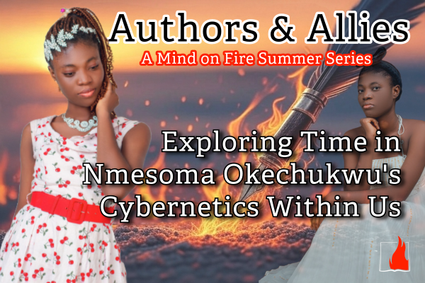 Exploring Time in Nmesoma Okechukwu's Cybernetics Within Us